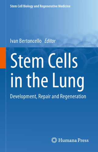 Stem Cells in the Lung: Development, Repair and Regeneration