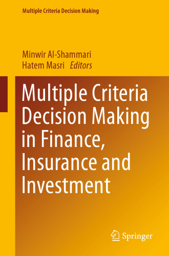 Multiple Criteria Decision Making in Finance, Insurance and Investment