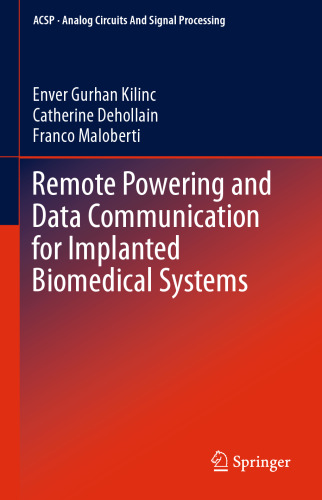 Remote Powering and Data Communication for Implanted Biomedical Systems