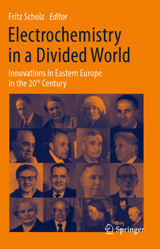 Electrochemistry in a Divided World: Innovations in Eastern Europe in the 20th Century
