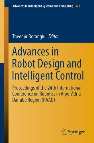 Advances in Robot Design and Intelligent Control: Proceedings of the 24th International Conference on Robotics in Alpe-Adria-Danube Region (RAAD)