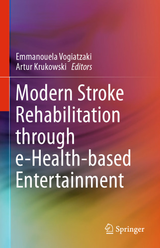 Modern Stroke Rehabilitation through e-Health-based Entertainment