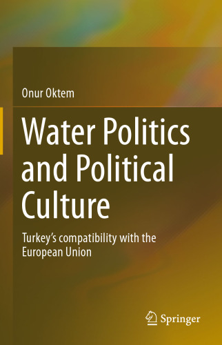 Water Politics and Political Culture: Turkey’s compatibility with the European Union