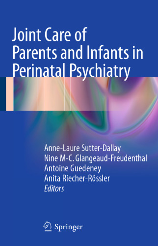 Joint Care of Parents and Infants in Perinatal Psychiatry