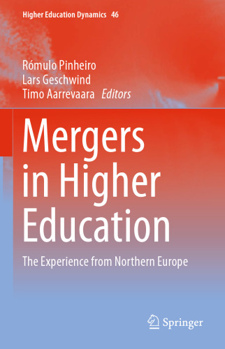Mergers in Higher Education: The Experience from Northern Europe