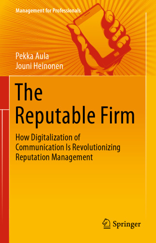The Reputable Firm: How Digitalization of Communication Is Revolutionizing Reputation Management