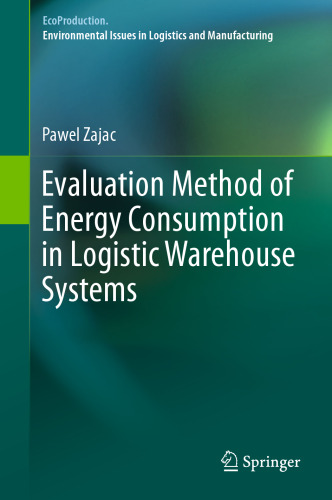 Evaluation Method of Energy Consumption in Logistic Warehouse Systems