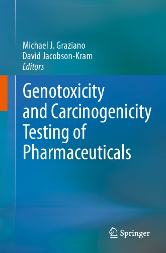 Genotoxicity and Carcinogenicity Testing of Pharmaceuticals