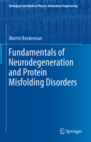 Fundamentals of Neurodegeneration and Protein Misfolding Disorders