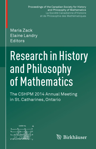 Research in History and Philosophy of Mathematics: The CSHPM 2014 Annual Meeting in St. Catharines, Ontario