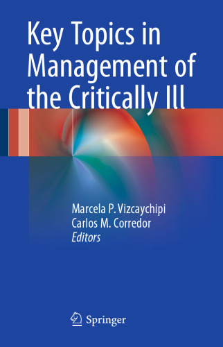 Key Topics in Management of the Critically Ill
