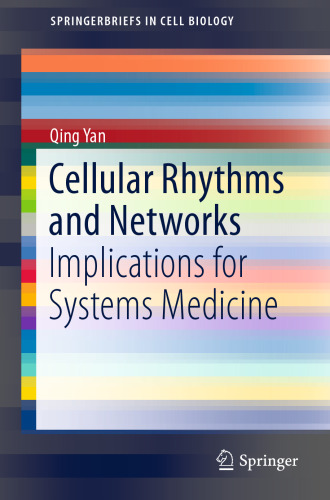 Cellular Rhythms and Networks: Implications for Systems Medicine