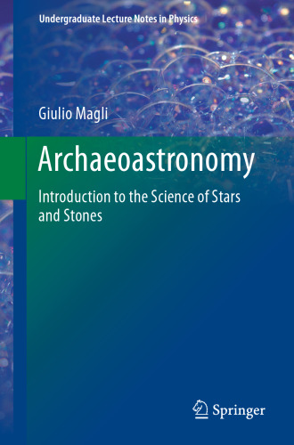 Archaeoastronomy: Introduction to the Science of Stars and Stones