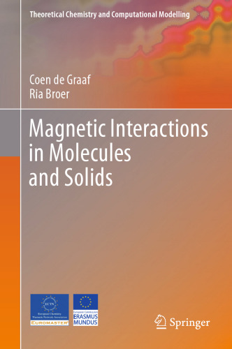Magnetic Interactions in Molecules and Solids