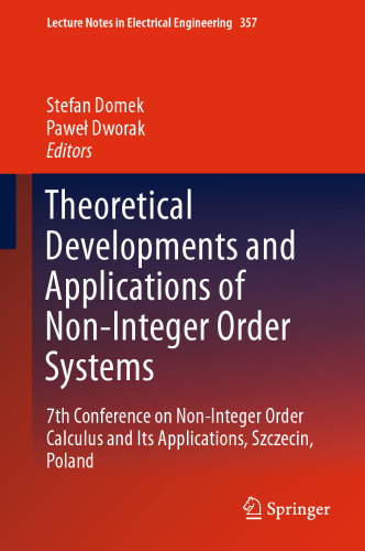 Theoretical Developments and Applications of Non-Integer Order Systems: 7th Conference on Non-Integer Order Calculus and Its Applications, Szczecin, Poland
