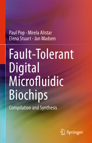Fault-Tolerant Digital Microfluidic Biochips: Compilation and Synthesis