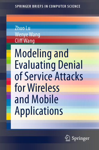 Modeling and Evaluating Denial of Service Attacks for Wireless and Mobile Applications
