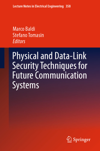 Physical and Data-Link Security Techniques for Future Communication Systems