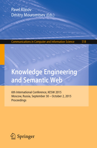 Knowledge Engineering and Semantic Web: 6th International Conference, KESW 2015, Moscow, Russia, September 30 - October 2, 2015, Proceedings
