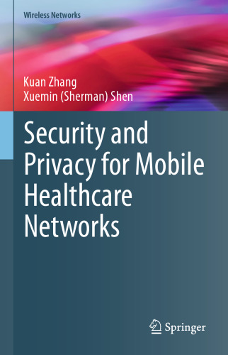 Security and Privacy for Mobile Healthcare Networks