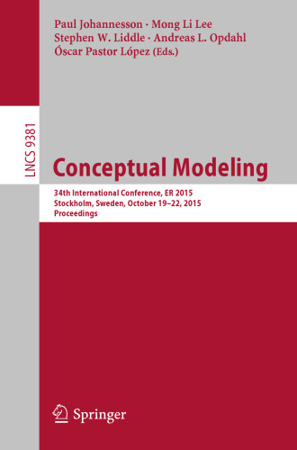 Conceptual Modeling: 34th International Conference, ER 2015, Stockholm, Sweden, October 19–22, 2015, Proceedings