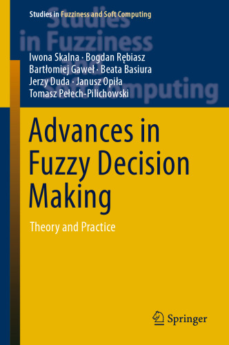 Advances in Fuzzy Decision Making: Theory and Practice