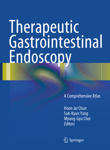 Therapeutic Gastrointestinal Endoscopy: A Comprehensive Atlas
