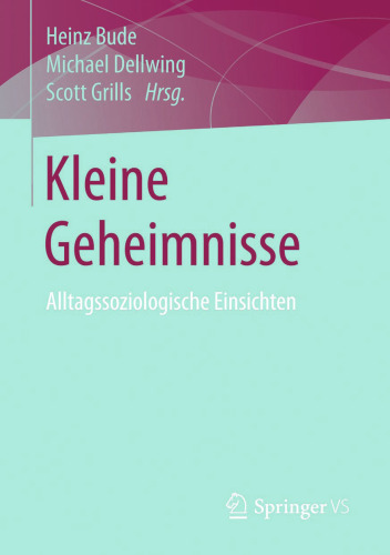 Kleine Geheimnisse: Alltagssoziologische Einsichten