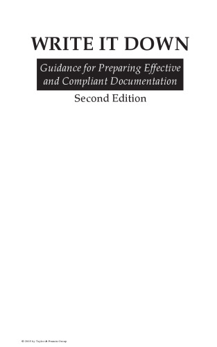 Write it Down: Guidance for Preparing Effective and Compliant Documentation, Second Edition