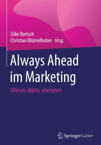 Always Ahead im Marketing: Offensiv, digital, strategisch