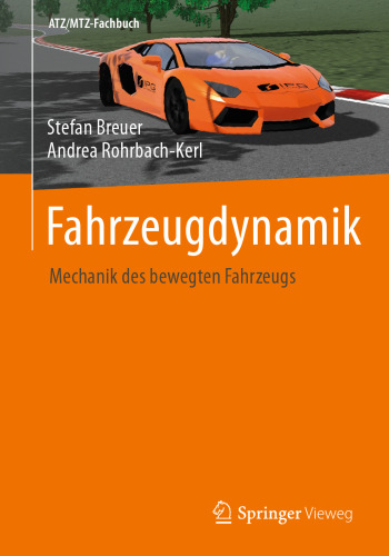 Fahrzeugdynamik: Mechanik des bewegten Fahrzeugs