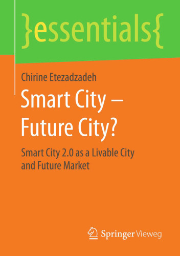 Smart City – Future City?: Smart City 2.0 as a Livable City and Future Market