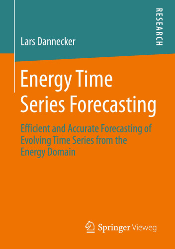 Energy Time Series Forecasting: Efficient and Accurate Forecasting of Evolving Time Series from the Energy Domain