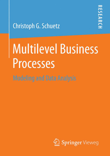Multilevel Business Processes: Modeling and Data Analysis