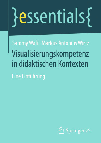 Visualisierungskompetenz in didaktischen Kontexten: Eine Einführung