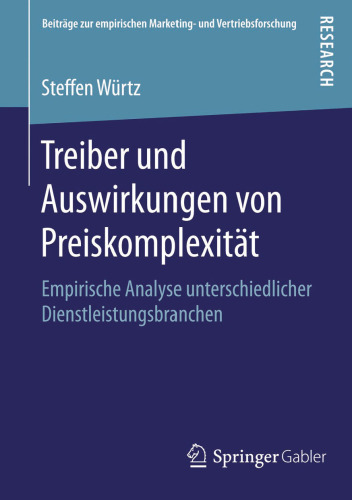 Treiber und Auswirkungen von Preiskomplexität: Empirische Analyse unterschiedlicher Dienstleistungsbranchen