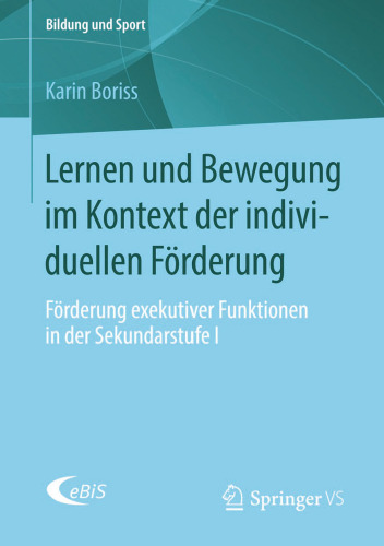 Lernen und Bewegung im Kontext der individuellen Förderung: Förderung exekutiver Funktionen in der Sekundarstufe I