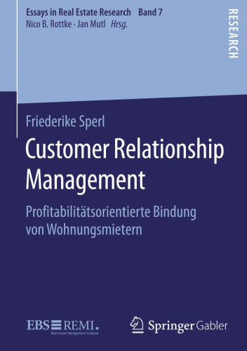 Customer Relationship Management: Proﬁtabilitätsorientierte Bindung von Wohnungsmietern