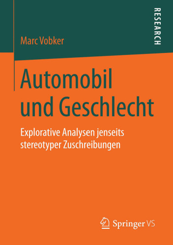 Automobil und Geschlecht: Explorative Analysen jenseits stereotyper Zuschreibungen