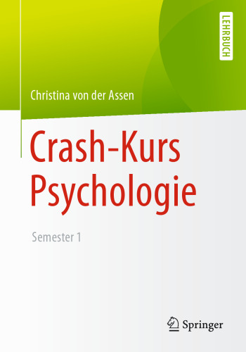 Crash-Kurs Psychologie: Semester 1