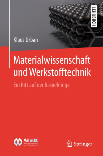 Materialwissenschaft und Werkstofftechnik: Ein Ritt auf der Rasierklinge