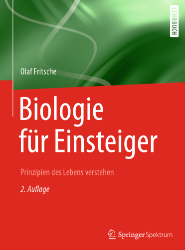 Biologie für Einsteiger: Prinzipien des Lebens verstehen