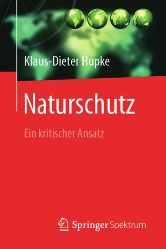 Naturschutz: Ein kritischer Ansatz