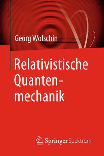 Relativistische Quantenmechanik