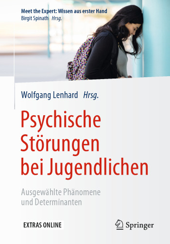 Psychische Störungen bei Jugendlichen: Ausgewählte Phänomene und Determinanten