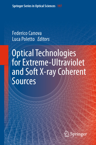 Optical Technologies for Extreme-Ultraviolet and Soft X-ray Coherent Sources