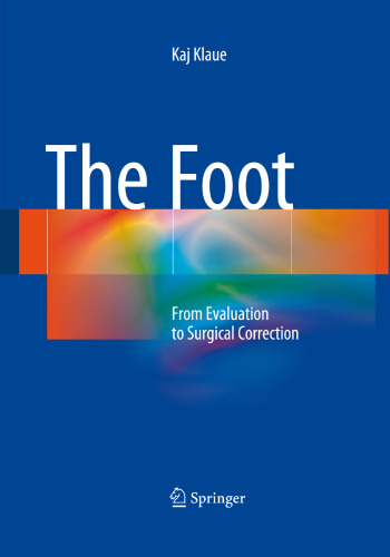 The Foot: From Evaluation to Surgical Correction