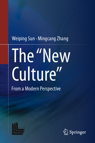 The “New Culture”: From a Modern Perspective