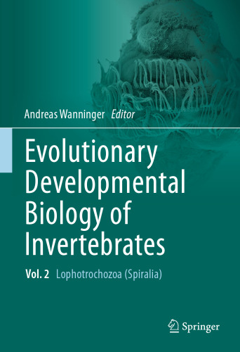 Evolutionary Developmental Biology of Invertebrates 2: Lophotrochozoa (Spiralia)