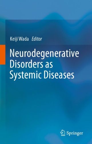 Neurodegenerative Disorders as Systemic Diseases